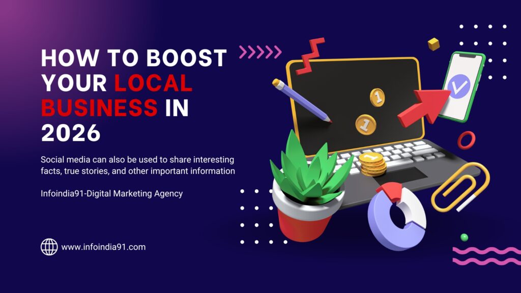 Digital marketing banner by Infoindia91 explaining how to boost your local business in 2026, featuring a 3D laptop, smartphone, and growth charts.